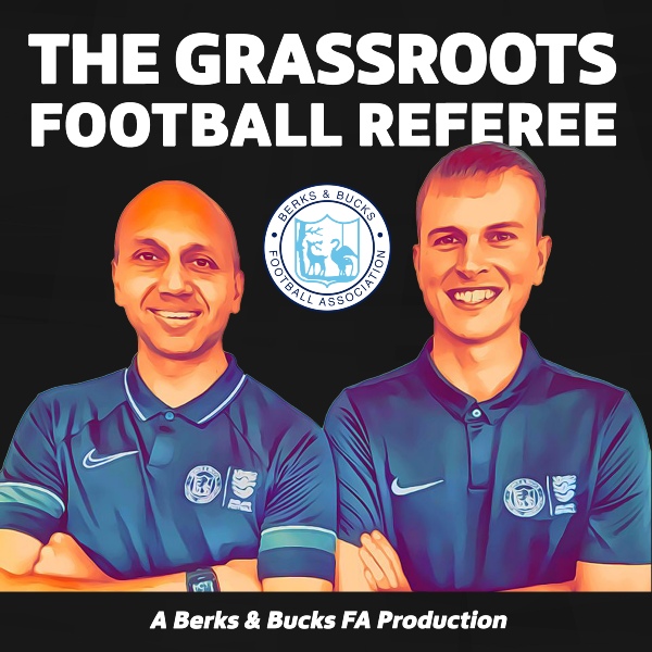 The Grassroots Football Referee - Berks & Bucks FA