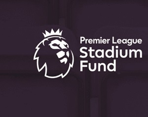 Premier League Stadium Fund