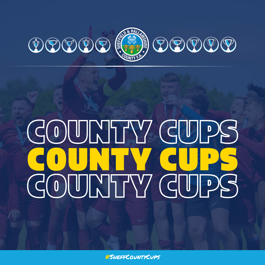 2024 County Cup Finals Schedule Confirmed Sheffield & Hallamshire FA